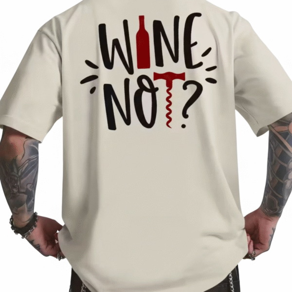 Camiseta wine not